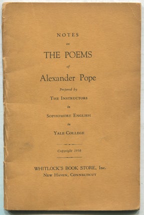 Item #398011 Notes on The Poems of Alexander Pope: Prepared by The Instructors in Sophomore...