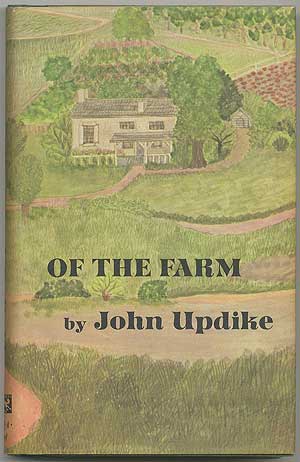 Item #398164 Of the Farm. John UPDIKE.