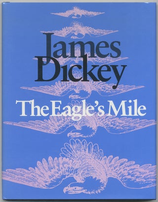 Item #398193 The Eagle's Mile. James DICKEY