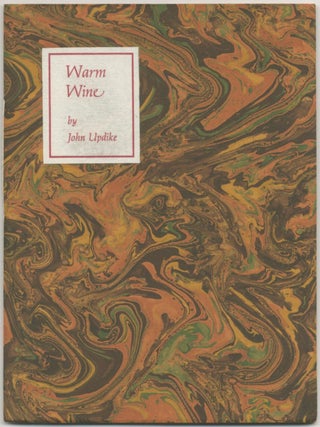 Warm Wine. John UPDIKE.