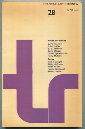 Item #398522 The Transatlantic Review: Number 28, Spring 1968. John UPDIKE, Henry Thomas, Anthony...