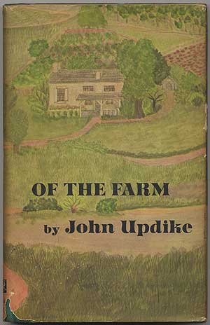 Item #398558 Of the Farm. John UPDIKE.