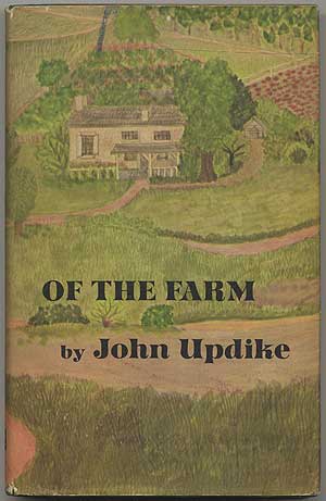 Item #398560 Of the Farm. John UPDIKE.