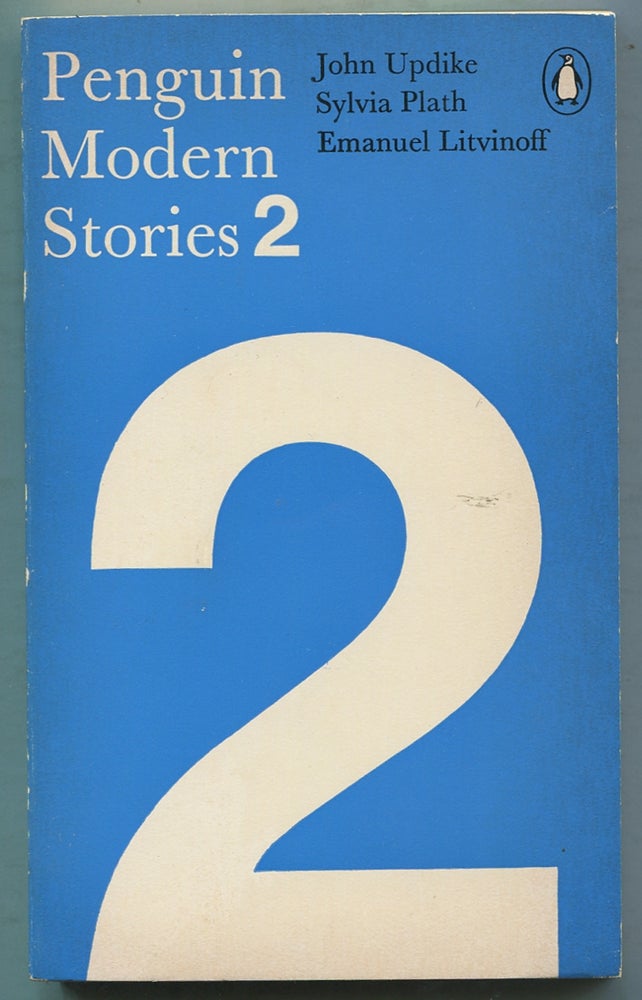Item #398578 Penguin Modern Stories, 2. John UPDIKE, Emanuel Litvinoff, Sylvia Plath, Judith BURNLEY.