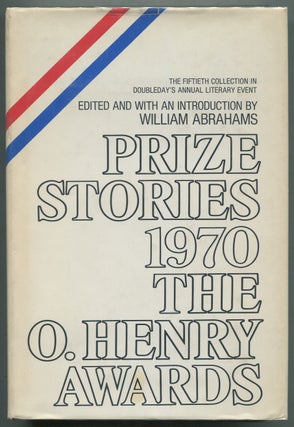 Item #398625 Prize Stories 1970: The O. Henry Awards. Joyce Carol OATES, Nancy Willard, David...