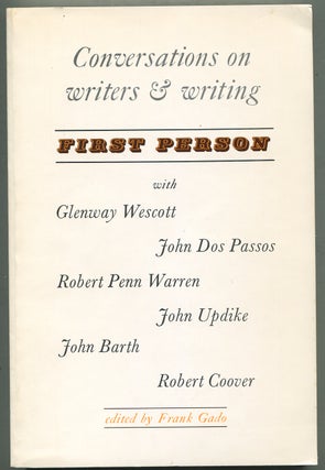 Item #398736 First Person: Conversations on Writers and Writing. John UPDIKE, Robert Coover, John...