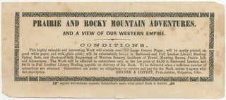 Item #398767 [Publisher's prospectus]: Prairie and Rocky Mountain Adventures. And a View of Our...