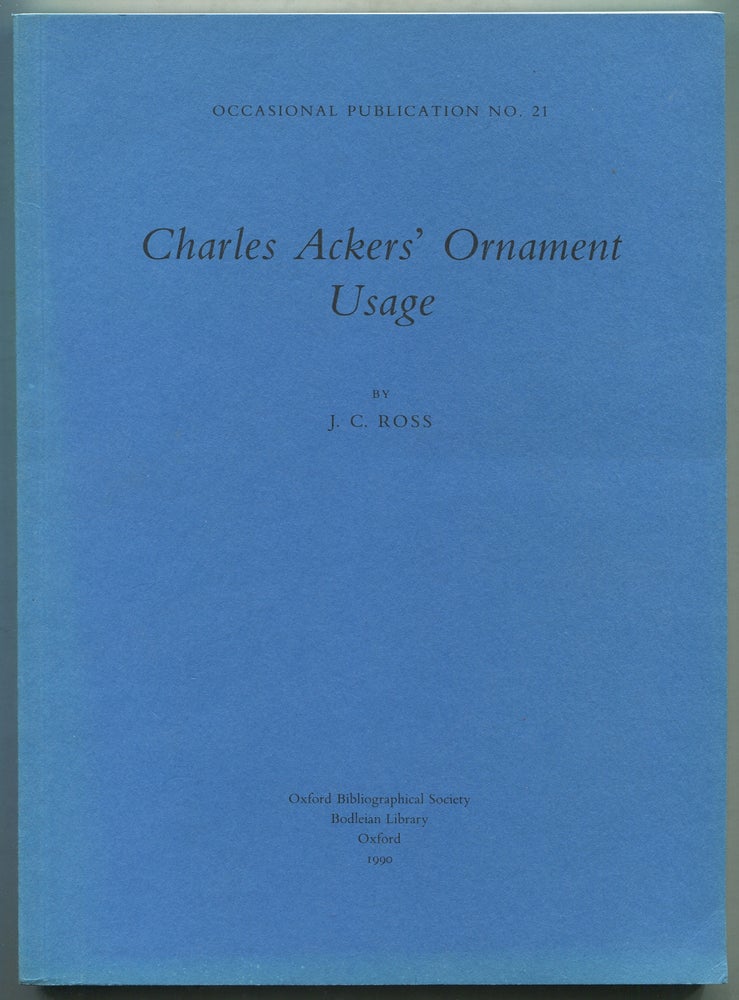 Item #398799 Charles Ackers' Ornament Usage: Occasional Publication No. 21. J. C. ROSS.