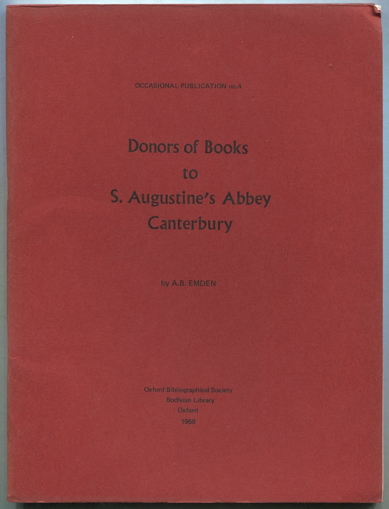 Item #398805 Donors of Books to S. Augustine's Abbey Canterbury: Occasional Publication No. 4. A. B. EMDEN.
