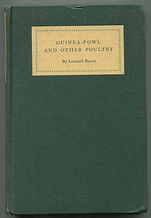 Item #398907 Guinea-Fowl and Other Poultry. Leonard BACON