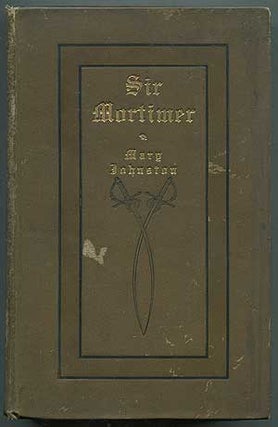 Item #398985 Sir Mortimer. Mary JOHNSTON