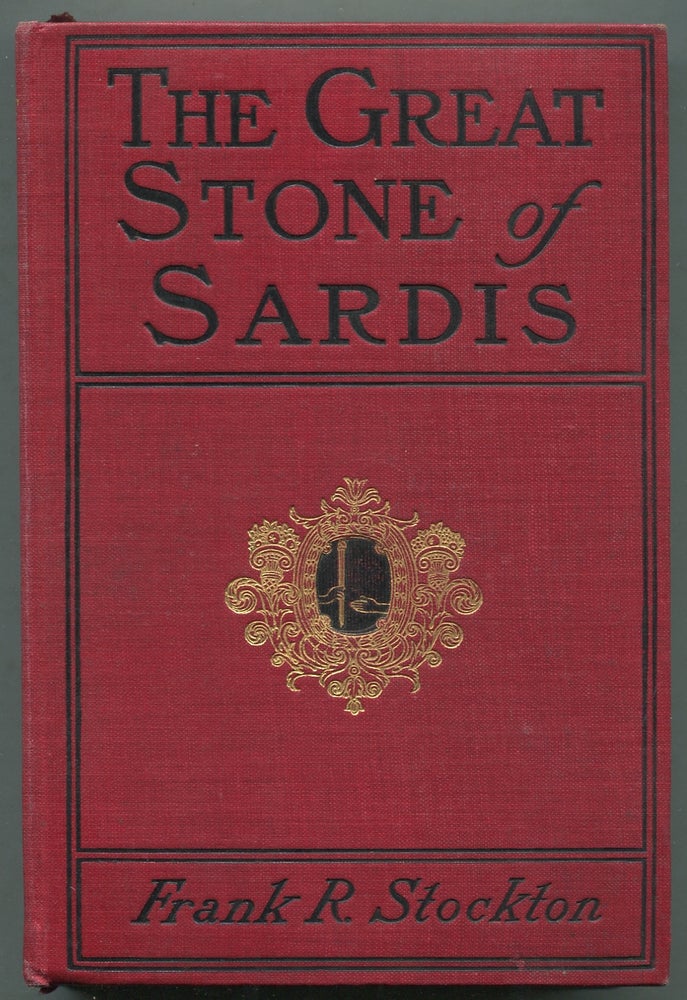 Item #399029 The Great Stone of Sardis. Frank R. STOCKTON.