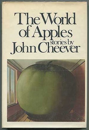 Item #399365 The World of Apples. John CHEEVER
