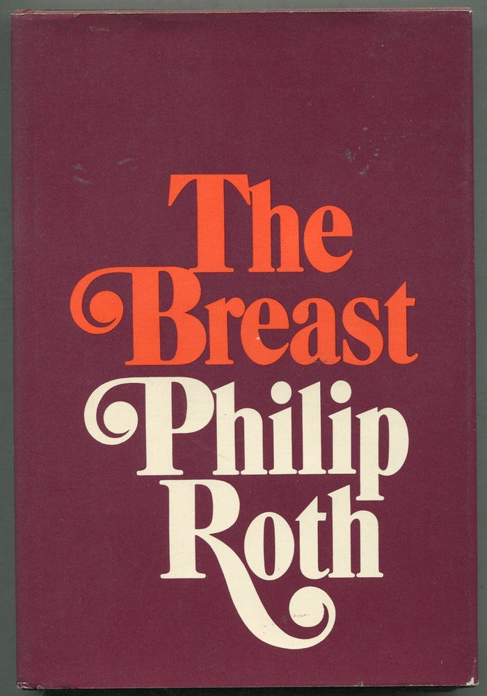 Item #399602 The Breast. Philip ROTH.