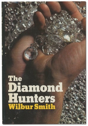 Item #399723 The Diamond Hunters. Wilbur SMITH