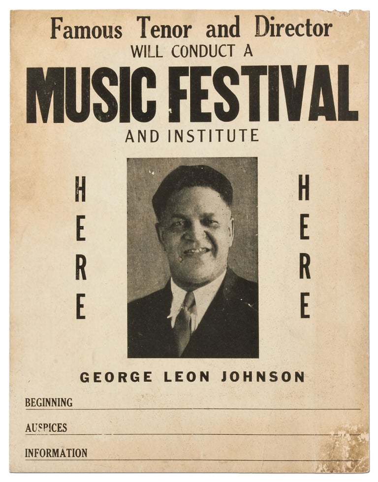 Item #400093 [Broadside]: Famous Tenor and Director will Conduct a Music Festival and Institute Here. George Leon JOHNSON.