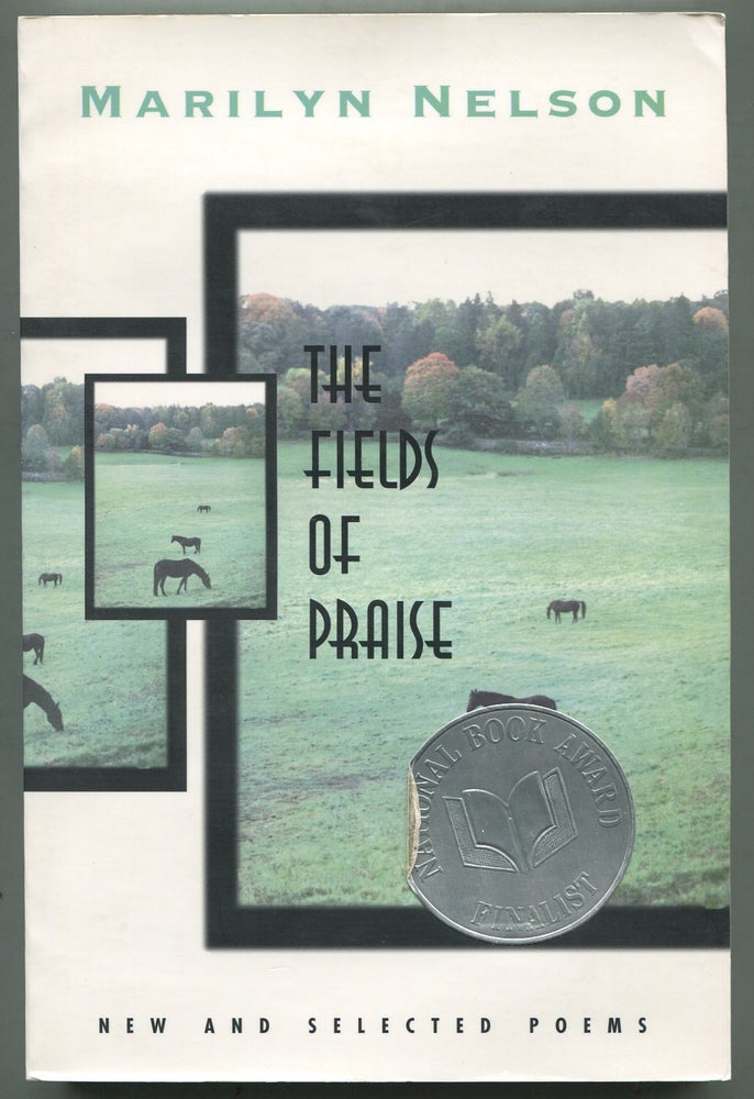 Item #400115 The Fields of Praise: New and Selected Poems. Marilyn NELSON.