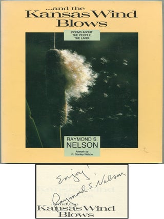 And the Kansas Wind Blows. Raymond S. NELSON.