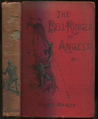 Item #400258 The Bell-Ringer of Angel's. Bret HARTE
