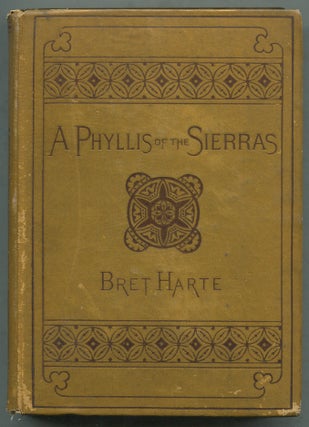 Item #400271 A Phyllis of the Sierras and A Drift From Redwood Camp. Bret HARTE