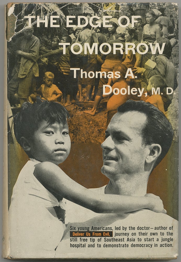 Item #400285 The Edge of Tomorrow. Thomas A. DOOLEY.