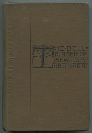 Item #400293 The Bell-Ringer of Angel's and Other Stories. Bret HARTE