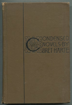 Item #400294 Condensed Novels. First Series. Bret HARTE