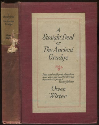 Item #400497 A Straight Deal or The Ancient Grudge. Owen WISTER
