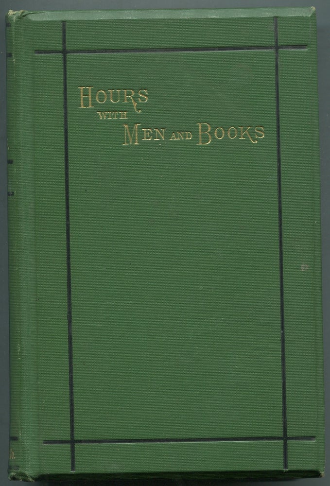 Item #400513 Hours with Men and Books. William MATHEWS.
