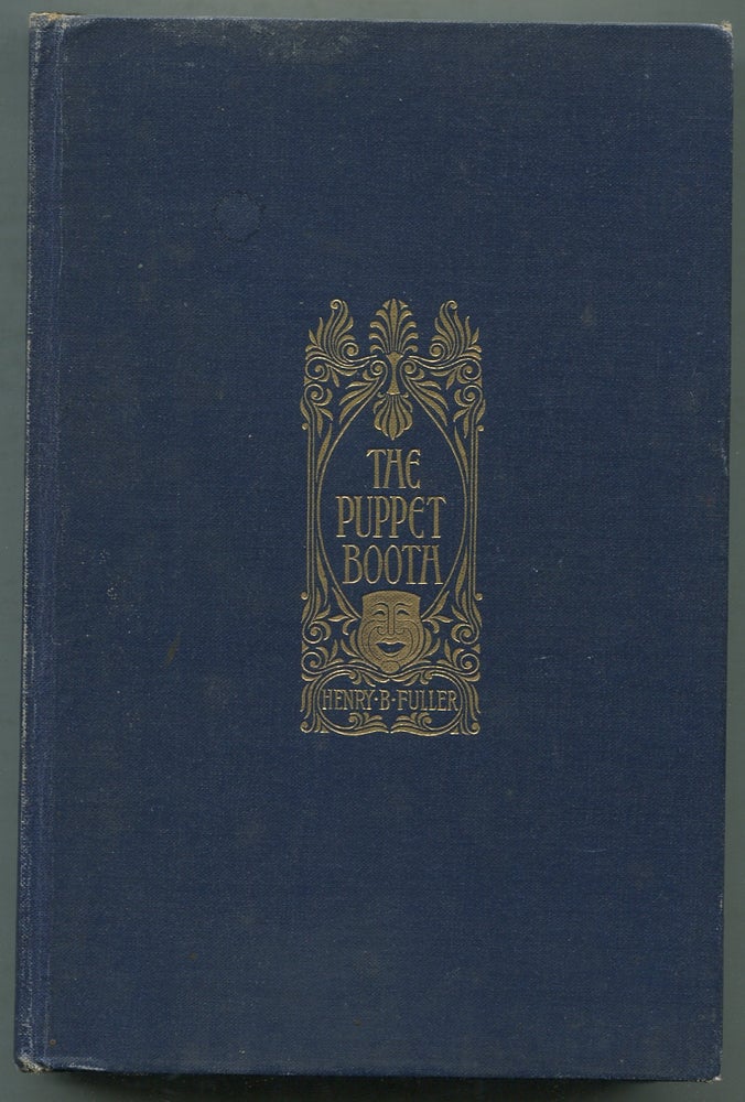Item #400599 The Puppet-Booth: Twelve Plays. Henry B. FULLER.