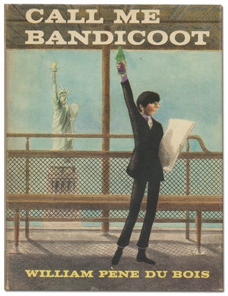 Item #400706 Call Me Bandicoot. William Pene DU BOIS