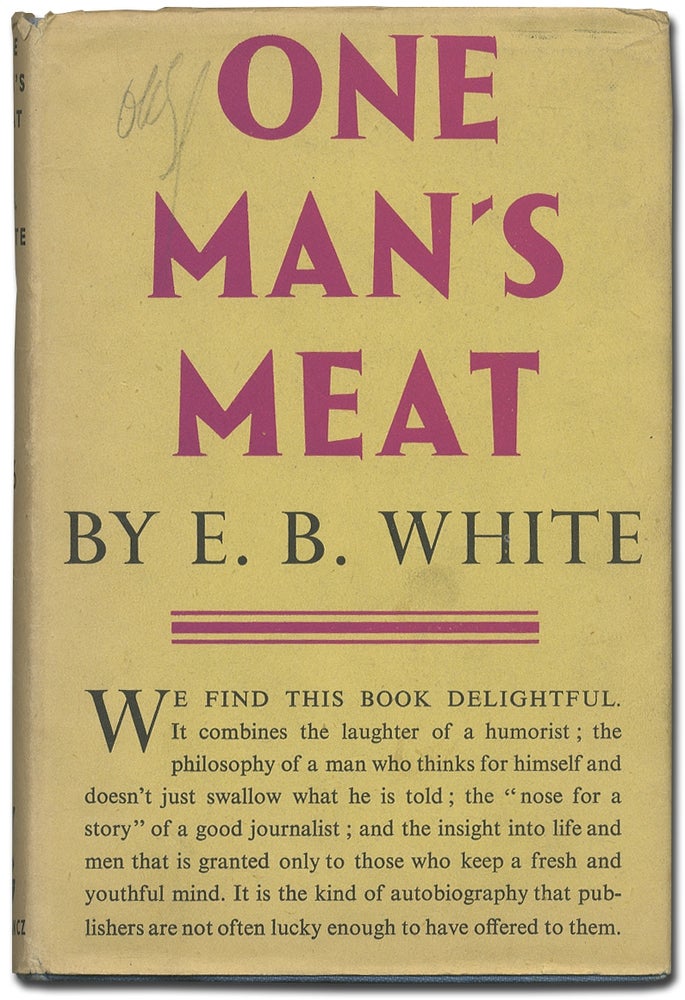 Item #400838 One Man's Meat. E. B. WHITE.