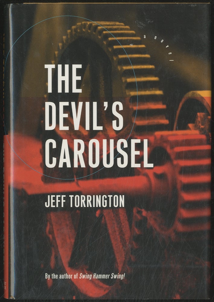 Item #400868 The Devil's Carousel. Jeff TORRINGTON.