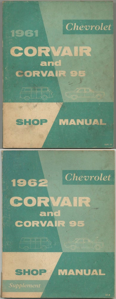 Item #400941 1961 Chevrolet Corvair Passenger and Commercial Vehicle Shop Manual [cover title]: 1961 Chevrolet Corvair and Corvair 95 Shop Manual [with] 1962 Chevrolet Corvair Passenger and Commercial Vehicle Shop Manual Supplement [cover title]: 1962 Chevrolet Corvair and Corvair 95 Shop Manual Supplement