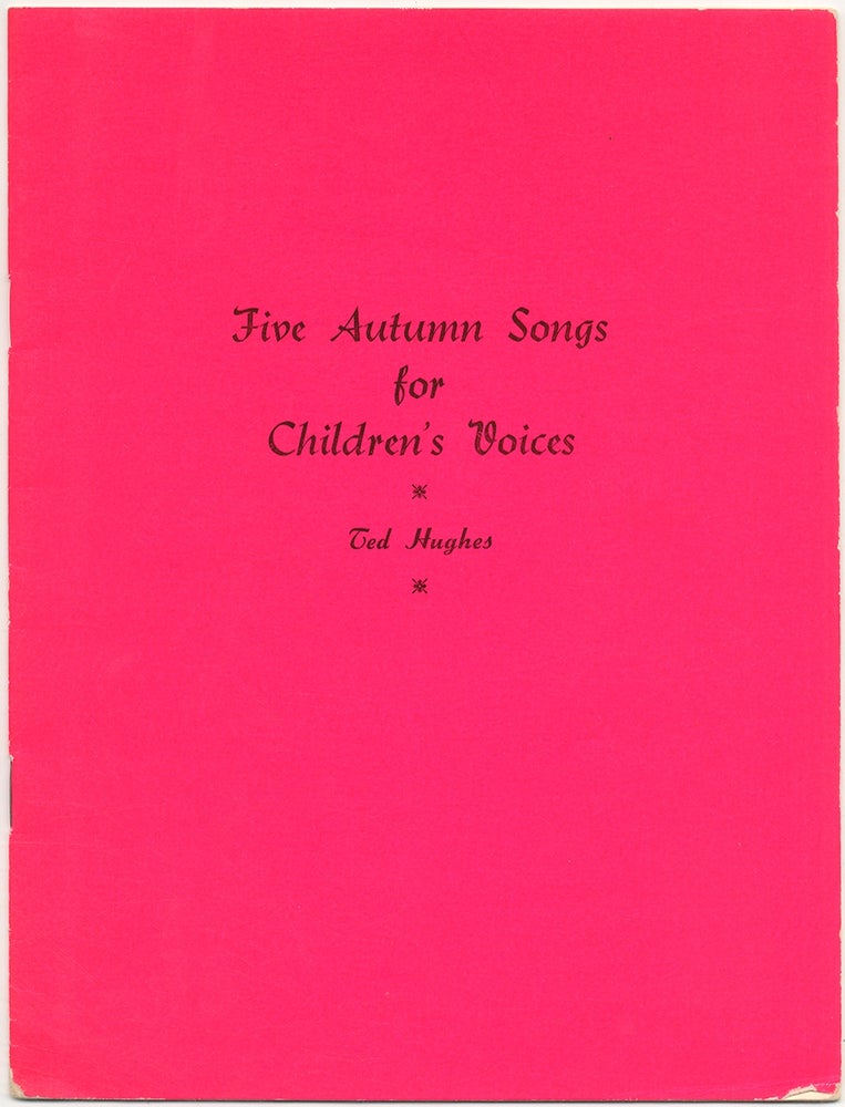 Item #401044 Five Autumn Songs for Children's Voices. Ted HUGHES.