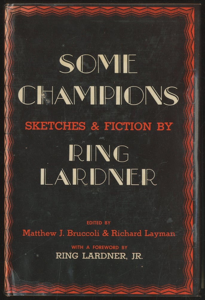 Item #401056 Some Champions: Sketches & Fiction. Ring LARDNER.