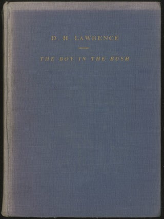 Item #401077 The Boy in the Bush. D. H LAWRENCE