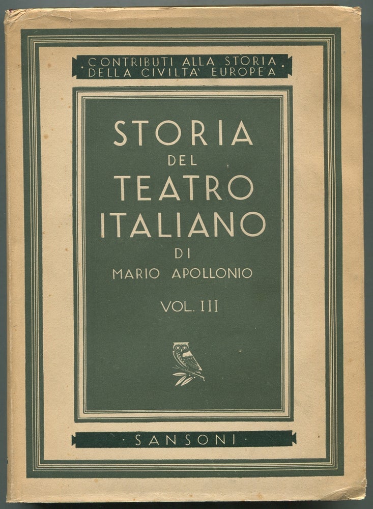 Item #401110 Storia del Teatro Italiano di Mario Apollonio: Volume III: Il Teatro Dell'Eta Barocca. Mario APOLLONIO.