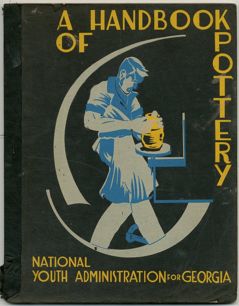 Item #401214 A Handbook of Pottery. Katherine V. RODGERS, Julia N. North, Jack M. Smoot.