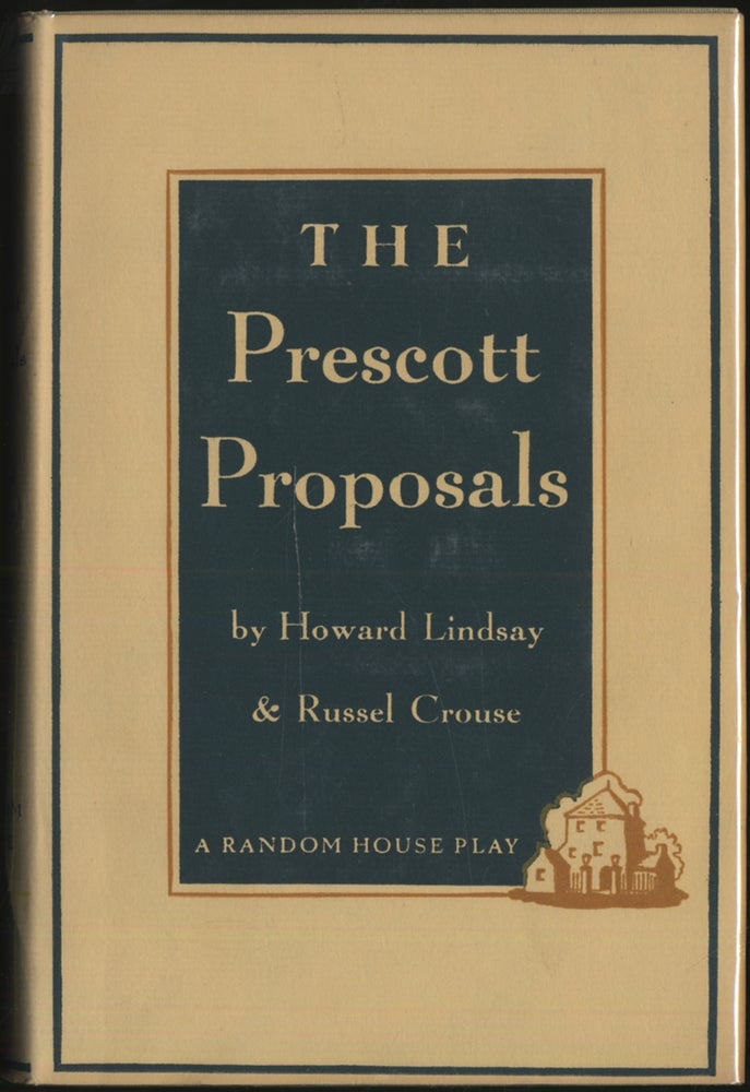 Item #401238 The Prescott Proposals. Howard LINDSAY, Russel Crouse.