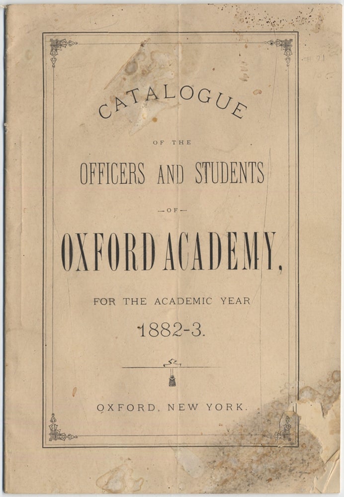 Item #401352 Catalogue of the Officers and Students of Oxford Academy for the Academic Year 1882-3