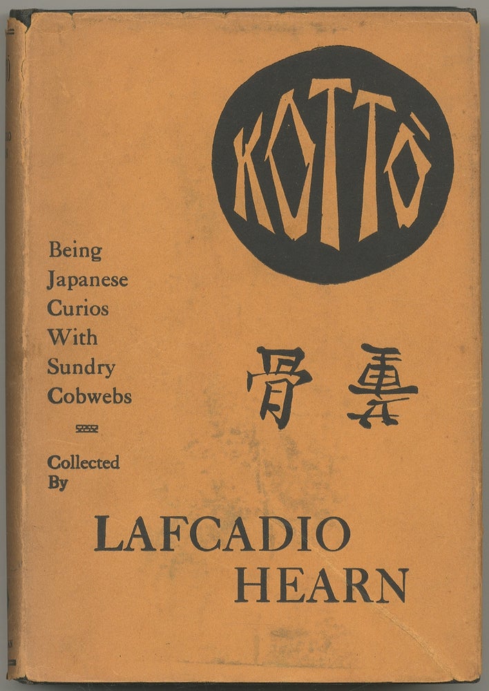 Item #401433 Kotto: Being Japanese Curios With Sundry Cobwebs. Lafcadio HEARN.
