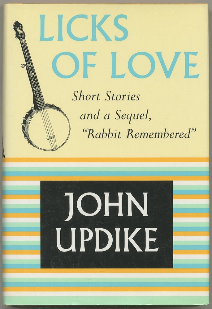 Item #401588 Licks of Love: Short Stories and a Sequel. John UPDIKE.