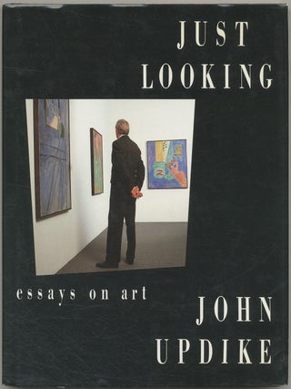 Just Looking: Essays on Art. John UPDIKE.