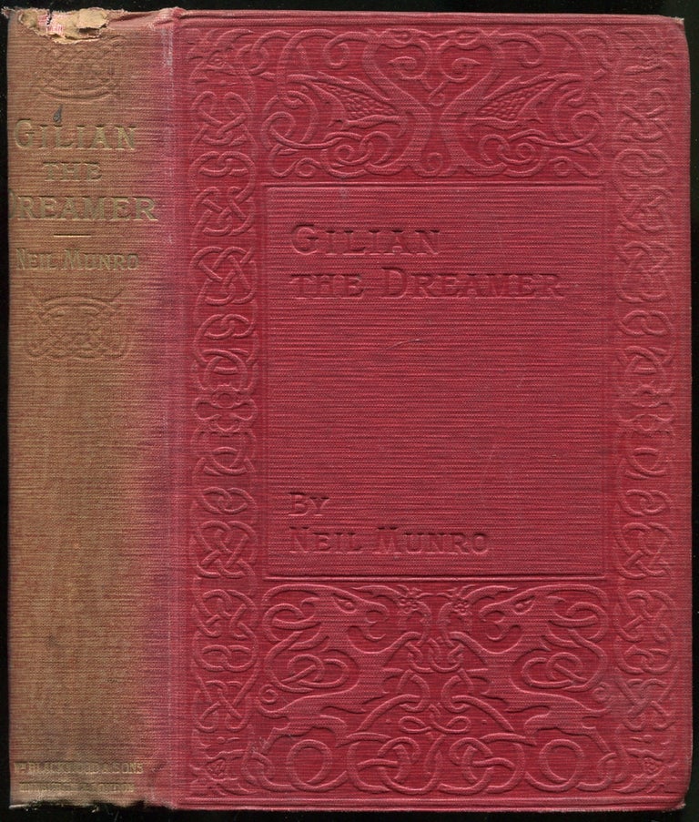 Item #401843 Gilian the Dreamer: His Fancy, His Love and Adventure. Neil MUNRO.