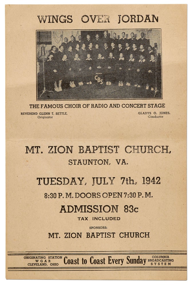 Item #402116 [Flyer or small broadside]: Wings Over Jordan. The Famous Choir of Radio and Concert Stage. Mt. Zion Baptist Church, Staunton, Va. Tuesday, July 7th, 1942