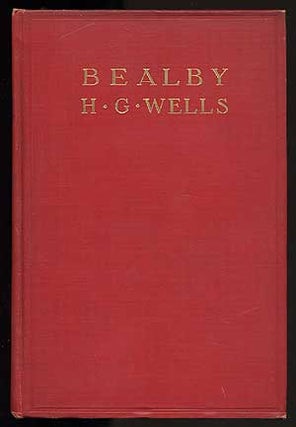 Item #40219 Bealby. H. G. WELLS