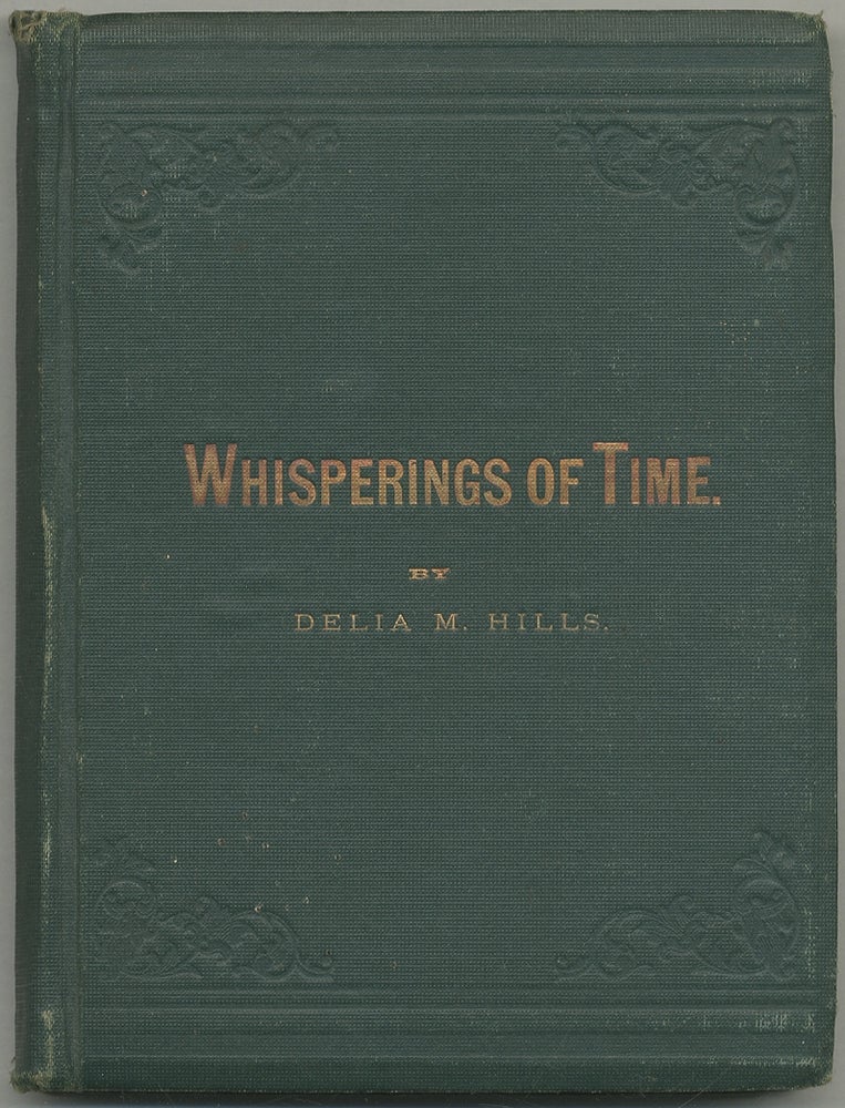 Item #402248 Whisperings of Time. Delia M. HILLS.