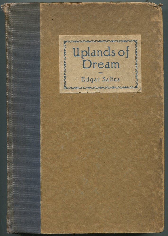 Item #402459 The Uplands of Dream. Edgar SALTUS.