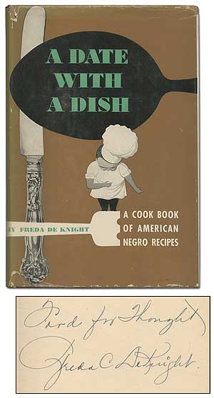 Item #402470 A Date With a Dish: A Cook Book of American Negro Recipes. Freda DE KNIGHT.